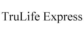 TRULIFE EXPRESS