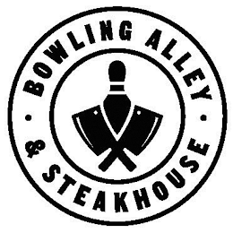 BOWLING ALLEY ∙ & STEAKHOUSE ∙