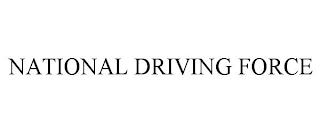 NATIONAL DRIVING FORCE