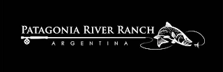 PATAGONIA RIVER RANCH ARGENTINA