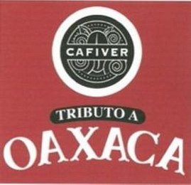 CAFIVER TRIBUTO A OAXACA