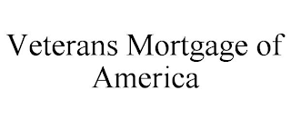 VETERANS MORTGAGE OF AMERICA