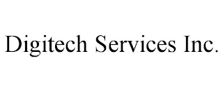DIGITECH SERVICES INC.