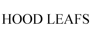 HOOD LEAFS