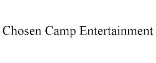 CHOSEN CAMP ENTERTAINMENT