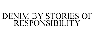 DENIM BY STORIES OF RESPONSIBILITY