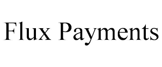 FLUX PAYMENTS