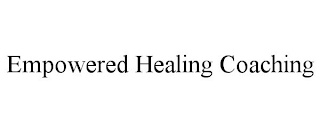 EMPOWERED HEALING COACHING