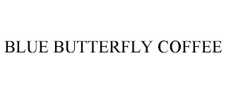 BLUE BUTTERFLY COFFEE