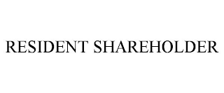 RESIDENT SHAREHOLDER