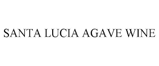 SANTA LUCIA AGAVE WINE