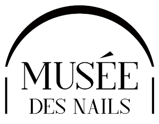 MUSÉE DES NAILS