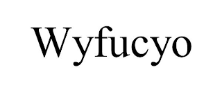 WYFUCYO