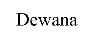 DEWANA