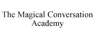 THE MAGICAL CONVERSATION ACADEMY