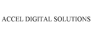 ACCEL DIGITAL SOLUTIONS