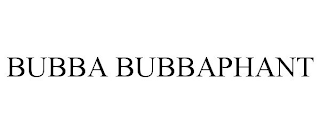 BUBBA BUBBAPHANT