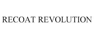 RECOAT REVOLUTION