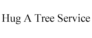 HUG A TREE SERVICE