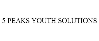 5 PEAKS YOUTH SOLUTIONS