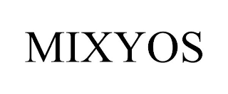 MIXYOS