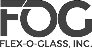 FOG FLEX-O-GLASS, INC.