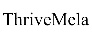 THRIVEMELA