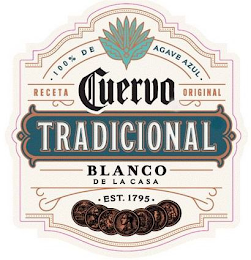 .100% DE AGAVE AZUL. RECETA CUERVO ORIGINAL TRADICIONAL BLANCO DE LA CASA .EST. 1795.