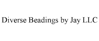 DIVERSE BEADINGS BY JAY LLC