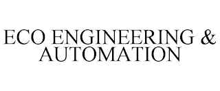 ECO ENGINEERING & AUTOMATION