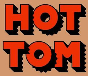 HOT TOM