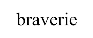 BRAVERIE