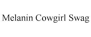 MELANIN COWGIRL SWAG