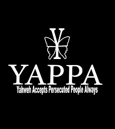 Y YAPPA YAHWEH ACCEPTS PERSECUTED PEOPLE ALWAYS