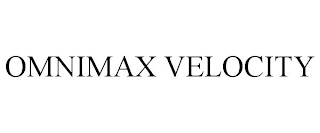 OMNIMAX VELOCITY