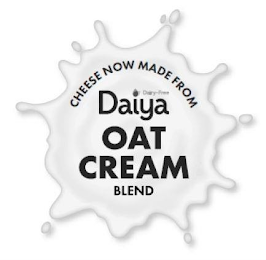 CHEESE NOW MADE FROM DAIYA DAIRY-FREE OAT CREAM BLEND