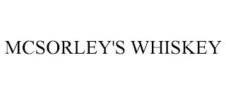 MCSORLEY'S WHISKEY