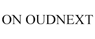 ON OUDNEXT