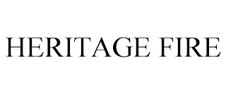 HERITAGE FIRE