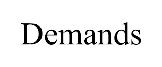 DEMANDS