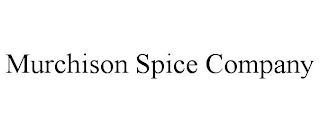 MURCHISON SPICE COMPANY