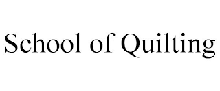 SCHOOL OF QUILTING