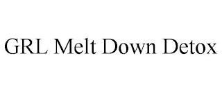 GRL MELT DOWN DETOX