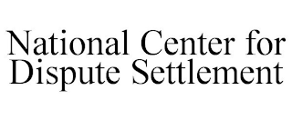 NATIONAL CENTER FOR DISPUTE SETTLEMENT