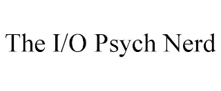 THE I/O PSYCH NERD