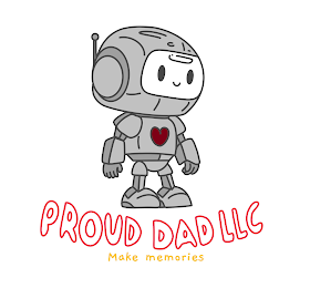 PROUD DAD LLC MAKE MEMORIES