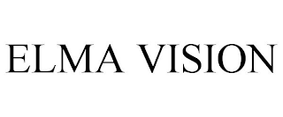 ELMA VISION