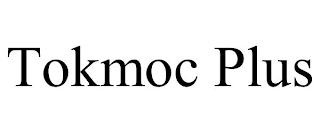 TOKMOC PLUS