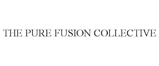 THE PURE FUSION COLLECTIVE