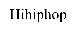 HIHIPHOP